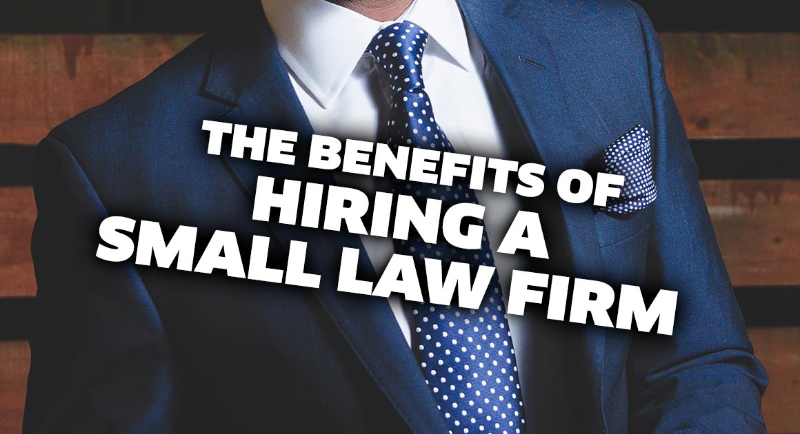 Benefits Of A Small Law Firm
