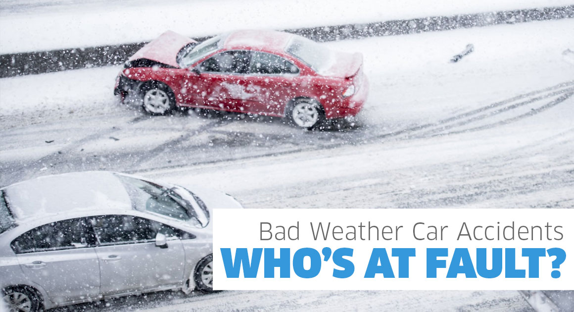 Bad Weather Car Accidents: Who is at Fault?