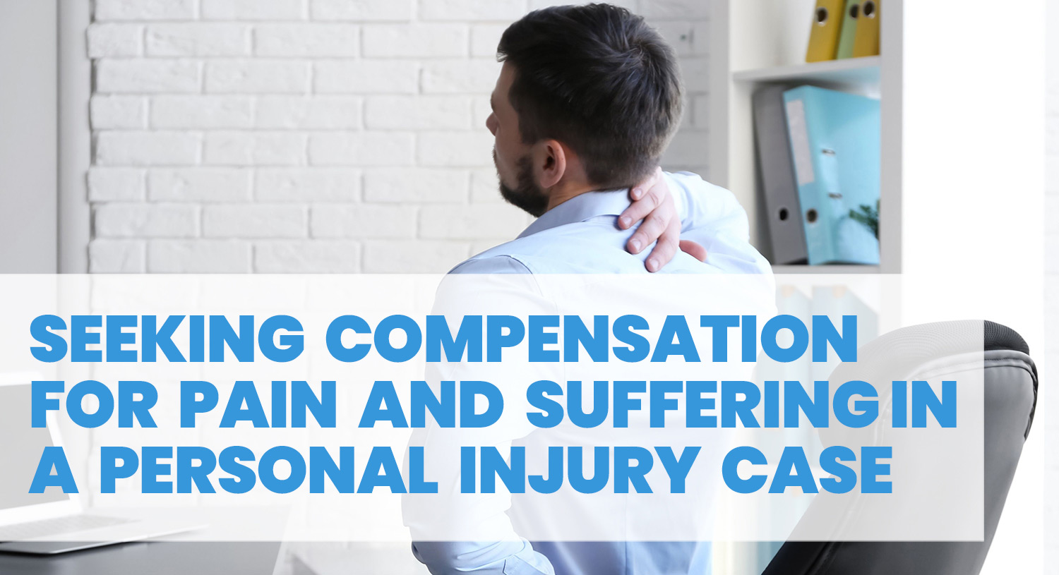 Pain and suffering, compensation for a personal injury case
