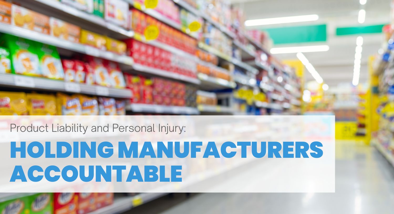 Holding Manufacturers accountable