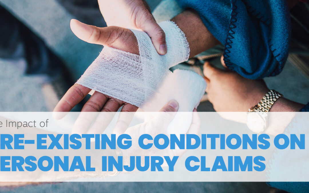 The Impact of Pre-Existing Conditions on Personal Injury Claims